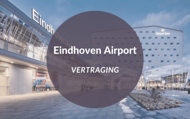 Vertraging Eindhoven Airport